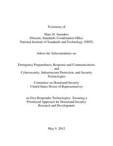 Testimony of Mary H. Saunders Director, Standards Coordination Office National Institute of Standards and Technology (NIST)  before the Subcommittees on