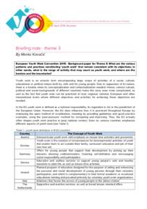 Briefing note - theme 3 By Marko Kovačić European Youth Work ConventionBackground paper for Theme 3: What are the various patterns and practices constituting ‘youth work’ that remain consistent with its obj