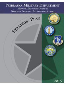 NEBRASKA MILITARY DEPARTMENT  ST NEBRASKA NATIONAL GUARD & NEBRASKA EMERGENCY MANAGEMENT AGENCY