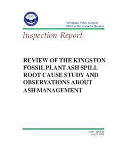 Tennessee Valley Authority Office of the Inspector General Inspection Report REVIEW OF THE KINGSTON FOSSIL PLANT ASH SPILL