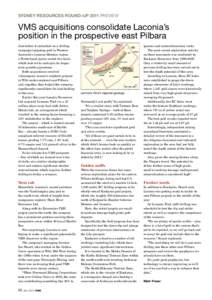 sydney resources round-up 2011 preview  VMS acquisitions consolidate Laconia’s position in the prospective east Pilbara Just before it embarked on a drilling campaign targeting gold in Western