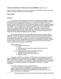 Comments submitted by the University of Guam CEDDERS in response to the Notice of Inquiry and Request for Comments on the Topic of Facilitating Access to Copyrighted Works for the Blind or Persons With Other Disabilities