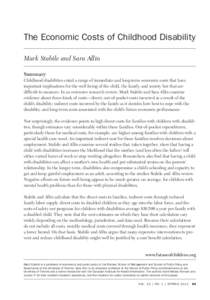 The Economic Costs of Childhood Disability  The Economic Costs of Childhood Disability Mark Stabile and Sara Allin Summary Childhood disabilities entail a range of immediate and long-term economic costs that have