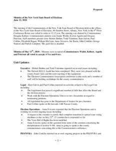 Proposed  Minutes of the New York State Board of Elections June 22, 2010  The meeting of the Commissioners of the New York State Board of Elections held at the offices