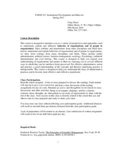 PADM 521: Institutional Development and Behavior Spring 2015 Uday Desai Office Hours: T- W 1:30pm-3:00pm. SPA Room 3016 Office Tel: 