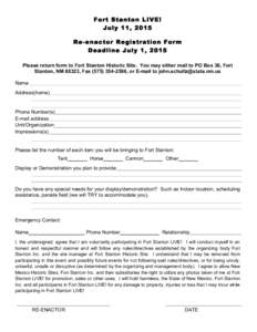 Fort Stanton LIVE! July 11, 2015 Re-enactor Registration Form Deadline July 1, 2015 Please return form to Fort Stanton Historic Site. You may either mail to PO Box 36, Fort Stanton, NM 88323, Fax, or E-mai