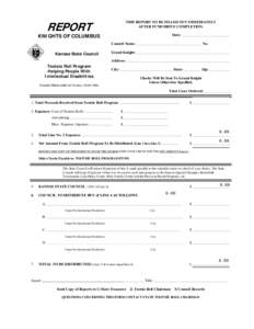 REPORT  THIS REPORT TO BE FILLED OUT IMMEDIATELY AFTER FUND DRIVE COMPLETION.  KNIGHTS OF COLUMBUS