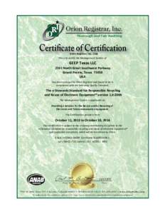 Orion Registrar, Inc., USA This is to certify the Management System of: GEEP Texas LLC 2501 North Great Southwest Parkway Grand Prairie, Texas  75050