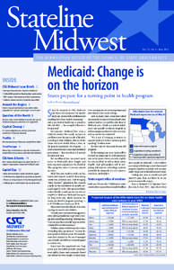 Stateline Midwest Vo l. 2 2 , No. 5 • M ay[removed]THE MIDWESTERN OFFICE OF THE COUNCIL OF STATE GOVERNMENTS