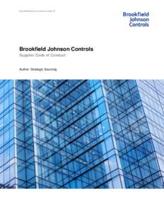 Brookfield Johnson Controls Canada LP  Brookfield Johnson Controls Supplier Code of Conduct  Author: Strategic Sourcing