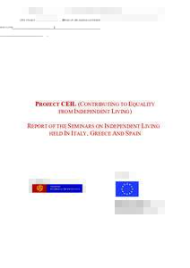 Financed by: Promoted by: EUROPEAN COMMISSION GENERAL DIRECTORATE-EMPLOYMENT AND SOCIAL AFFAIRS