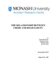 THE RELATIONSHIP BETWEEN CRIME AND ROAD SAFETY by Charlotte Brace, Michelle Scully,