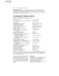 50  U.S. GOVERNMENT MANUAL EDITORIAL NOTE: The Government Printing Office did not meet the publication deadline for submitting updated information of its activities, functions, and sources