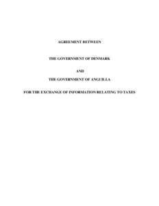 AGREEMENT BETWEEN  THE GOVERNMENT OF DENMARK AND THE GOVERNMENT OF ANGUILLA