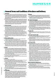 General Terms and Conditions of Purchase and Delivery  II. Orders and contracts (1) Contracts (order and acceptance) and release orders, as well as amendments and additions thereto, shall be made in writing. Release orde