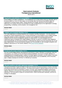 Improvement Analysis Transparency International March 2015 Organisation-wide definition of accountabilityAccountability is not about compliance – it is a leadership tool to help achieve what we ultimately want t