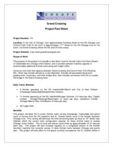 Grand Crossing Project Fact Sheet Project Number: P4 Location: In the City of Chicago, from approximately Pershing Road on the NS Chicago Line (Control Point 518) on the north to approximately 117th Street on the CN Chic