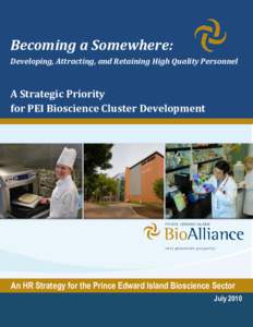 The Project: Strategic consultation – assessment of current Human Resources Capacity of the PEI Bioscience Cluster