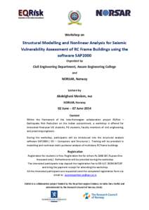 Workshop on  Structural Modelling and Nonlinear Analysis for Seismic Vulnerability Assessment of RC Frame Buildings using the software SAP2000 Organized by
