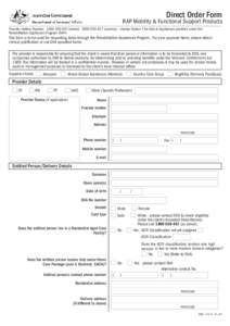 IMPORTANT  Direct Order Form RAP Mobility & Functional Support Products Provider Hotline Number: [removed]metro[removed]country) - choose Option 1 for Aids & Appliances provided under the