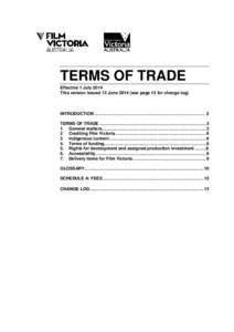 TERMS OF TRADE Effective 1 July 2014 This version issued 13 June[removed]see page 13 for change log). INTRODUCTION .......................................................................................... 2 TERMS OF TRADE