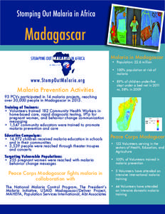 Stomping Out Malaria in Africa  Madagascar Malaria in Madagascar •	 Population: 22.6 million