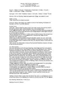 Minutes of the Friends of Westhaven P.T.A. Committee Meeting held on Wednesday 13th March 2013 Present: F Baker, M Vincent, T Woodward, S Woodward, C Andrew, W Lovell, J Phillips, A Woodward, H Ridge, J Woodward