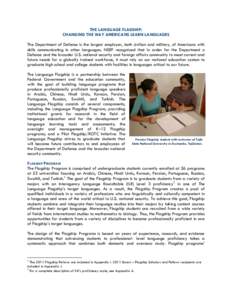 THE LANGUAGE FLAGSHIP: CHANGING THE WAY AMERICANS LEARN LANGUAGES The Department of Defense is the largest employer, both civilian and military, of Americans with skills communicating in other languages. NSEP recognized 