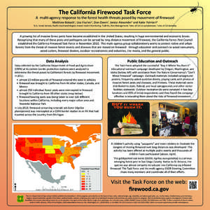 The California Firewood Task Force  A multi-agency response to the forest health threats posed by movement of firewood Matthew Bokach , Lisa Fischer , Don Owen , Janice Alexander and Katie Palmieri 1