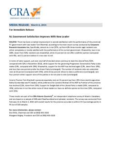 MEDIA RELEASE: March 6, 2014 For Immediate Release NL Government Satisfaction Improves With New Leader