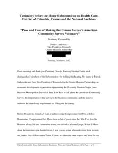 Testimony before the House Subcommittee on Health Care, District of Columbia, Census and the National Archives “Pros and Cons of Making the Census Bureau’s American Community Survey Voluntary” Testimony Prepared By