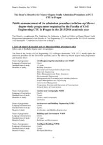 Dean’s Directive NoRef. 5SDThe Dean’s Directive for Master Degree Study Admission Procedure at FCE CTU in Prague