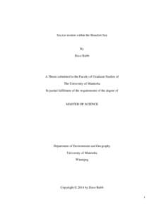 Sea ice motion within the Beaufort Sea  By Dave Babb  A Thesis submitted to the Faculty of Graduate Studies of