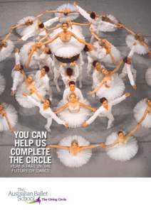 YOU CAN HELP US COMPLETE THE CIRCLE PLAY A PART IN THE FUTURE OF DANCE