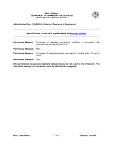 State of Oregon DEPARTMENT OF ADMINISTRATIVE SERVICES Human Resource Services Division Administrative Rule: [removed]Veteran’s Preference in Employment  See HRSD Rule[removed]as published by the Secretary of S