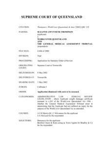 SUPREME COURT OF QUEENSLAND CITATION: Thompson v WorkCover Queensland & AnorQSC 119  PARTIES: