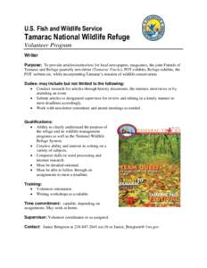 U.S. Fish and Wildlife Service  Tamarac National Wildlife Refuge Volunteer Program Writer Purpose: To provide articles/stories/text for local newspapers, magazines, the joint Friends of