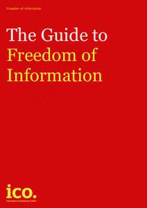 Law / Government / Information / Freedom of information in the United Kingdom / Information privacy / Privacy / Accountability / Freedom of information laws by country / Government information / Freedom of Information Act / Environmental Information Regulations / Data Protection Act