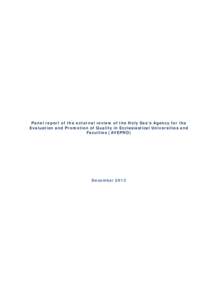 Panel report of the external review of the Holy See’s Agency for the Evaluation and Promotion of Quality in Ecclesiastical Universities and Faculties (AVEPRO) December 2013