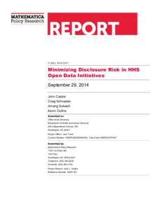 Minimizing Disclosure Risk in HHS Open Data Initiatives