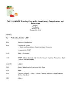 Fall 2014 WNEP Training Course for New County Coordinators and Educators Session I Pyle Center Madison, WI October 1-2, 2014