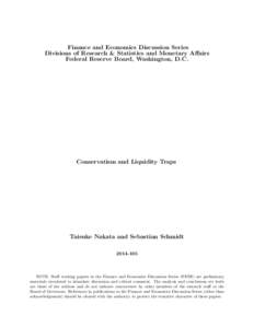 Finance and Economics Discussion Series Divisions of Research & Statistics and Monetary Affairs Federal Reserve Board, Washington, D.C. Conservatism and Liquidity Traps