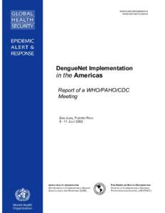 WHO/CDS/CSR/GAR[removed]PAHO/HCP/HCT/V[removed]DengueNet Implementation  in the Americas
