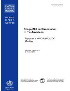 Tropical diseases / Organization of American States / Pan American Health Organization / World Health Organization / Disease surveillance / Dengue fever / Eva Harris / Dengue outbreak in Singapore / Health / Medicine / Microbiology