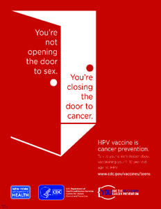 HPV vaccine is cancer prevention.