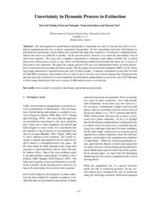 Uncertainty in Dynamic Process to Extinction Kei-ichi Tainaka, Nariyuki Nakagiri, Tomoyuki Sakata and Tomomi Taoa a Department of Systems Engineering, Shizuoka University Jyohoku 3-5-1