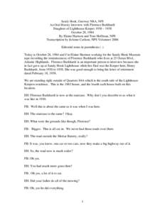 Sandy Hook, Gateway NRA, NPS An Oral History Interview with Florence Burkhardt Daughter of Lighthouse Keeper 1930 – 1938 October 28, 1984 By Elaine Harmon and Tom Hoffman, NPS Transcription by JoAnne Carlson, NPS Volun