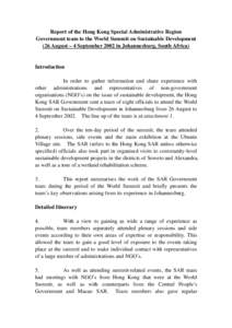 Report of the Hong Kong Special Administrative Region Government team to the World Summit on Sustainable Development (26 August – 4 September 2002 in Johannesburg, South Africa) Introduction In order to gather informat