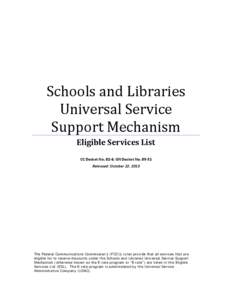 Schools and Libraries Universal Service Support Mechanism Eligible Services List CC Docket No. 02-6; GN Docket No[removed]Released: October 22, 2013