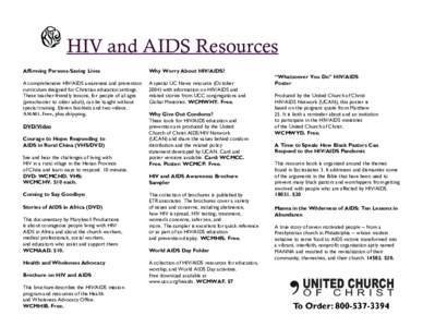 HIV and AIDS Resources Affirming Persons-Saving Lives Why Worry About HIV/AIDS?  A comprehensive HIV/AIDS awareness and prevention
